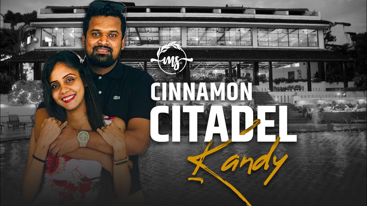 Cinnamon Citadel Kandy - Sri Lanka | Cinnamon Hotel | Our 6 Moth Wedding Calibration | Hubbsy Babbsy