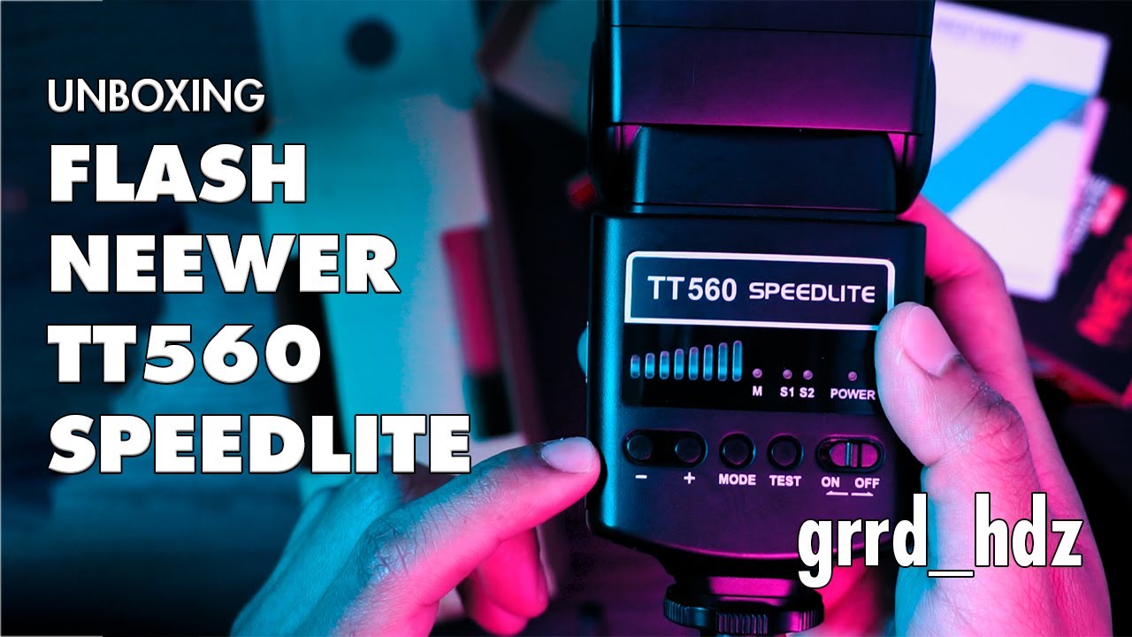¡EL MEJOR FLASH DE INICIACIÓN! | NEEWER TT560 SPEEDLITE | UNBOXING & TOMA DE CONTACTO