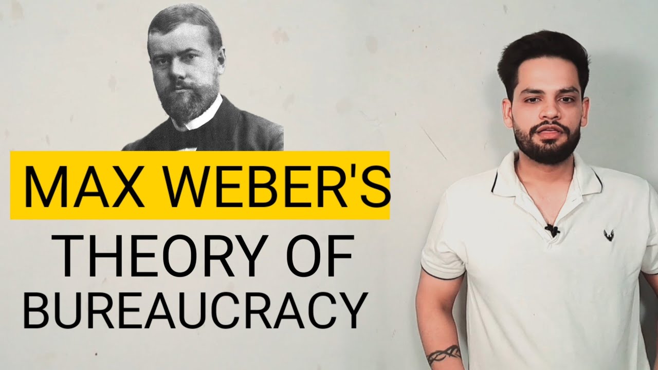 Bureaucracy Max Weber Theory of Bureaucracy Naukarshahi ka Siddhant in hindi