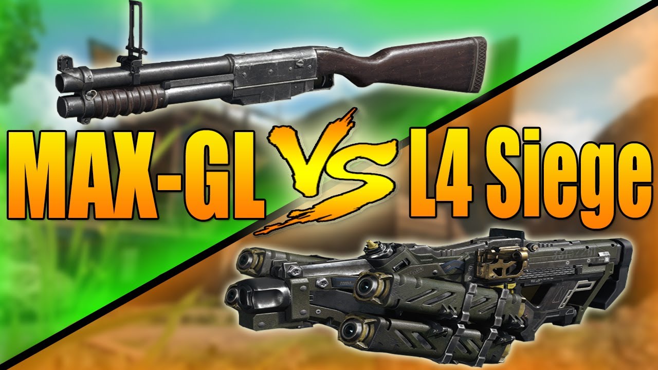 MAX-GL VS L4 Siege (Call of Duty Black Ops 3 Launcher Versus)