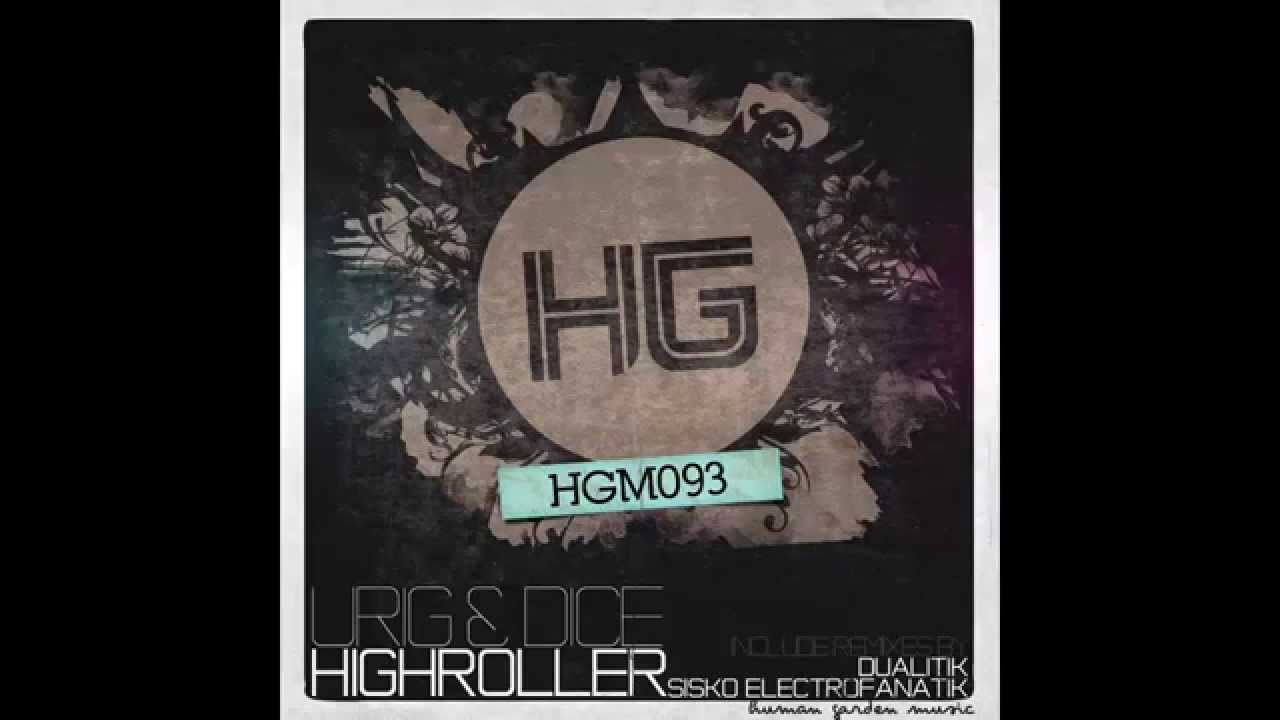 Urig & Dice - Highroller (Original Mix)