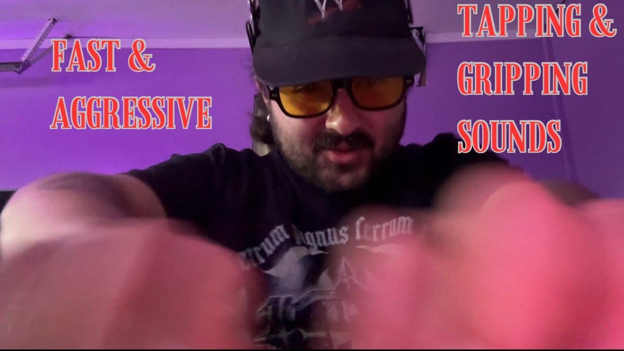 #ASMR | Fast & Aggressive Gripping & Tapping