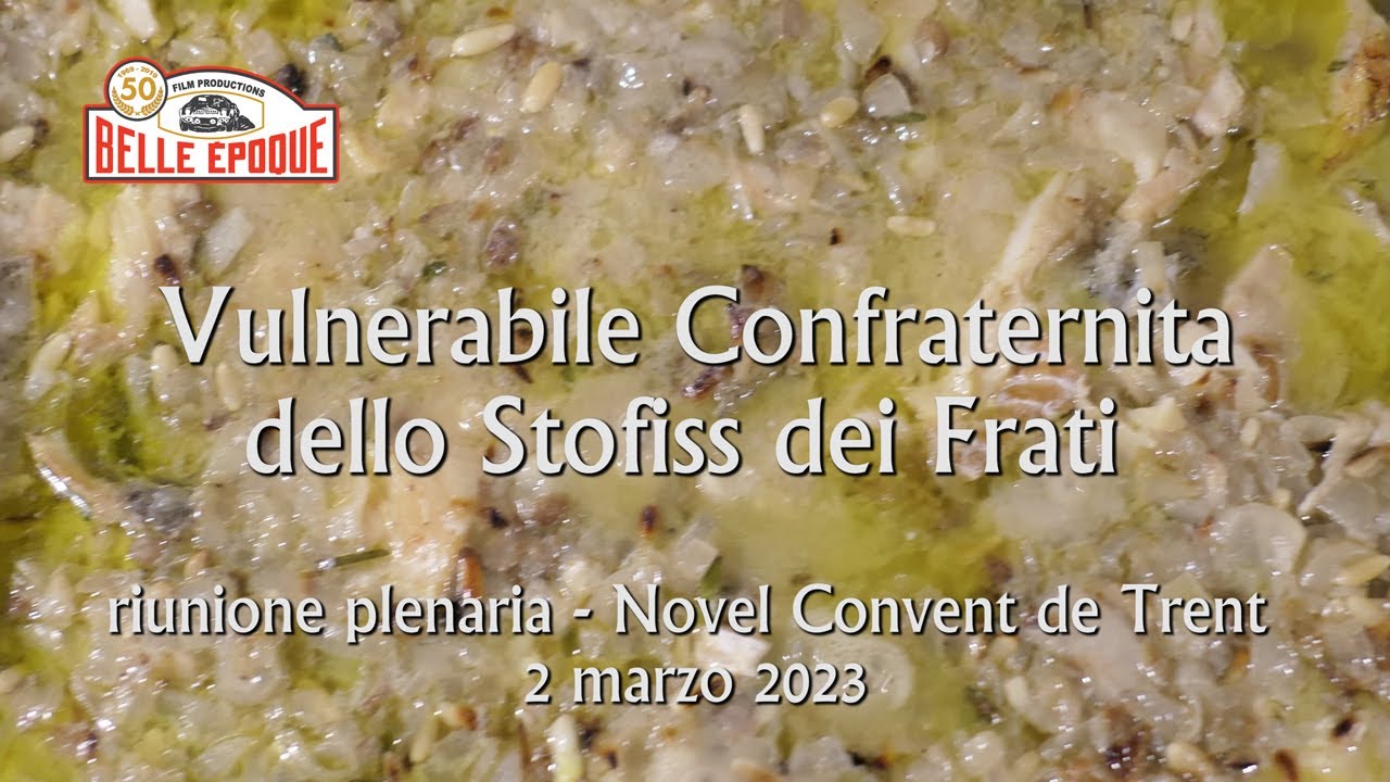 Trento e Baccalà con  i Frati dello Stofiss