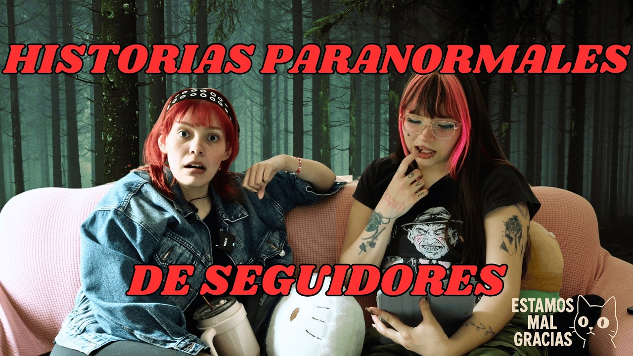 (ep. 11) D3M0NI0S, CHANEKES, SIRENAS Y FANTASMAS ENOJADOS  -    estamos mal, gracias