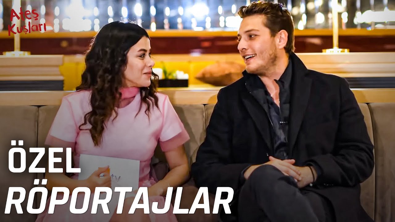 Ateş Kuşları Tüm Özel Röportajlar - Ateş Kuşları