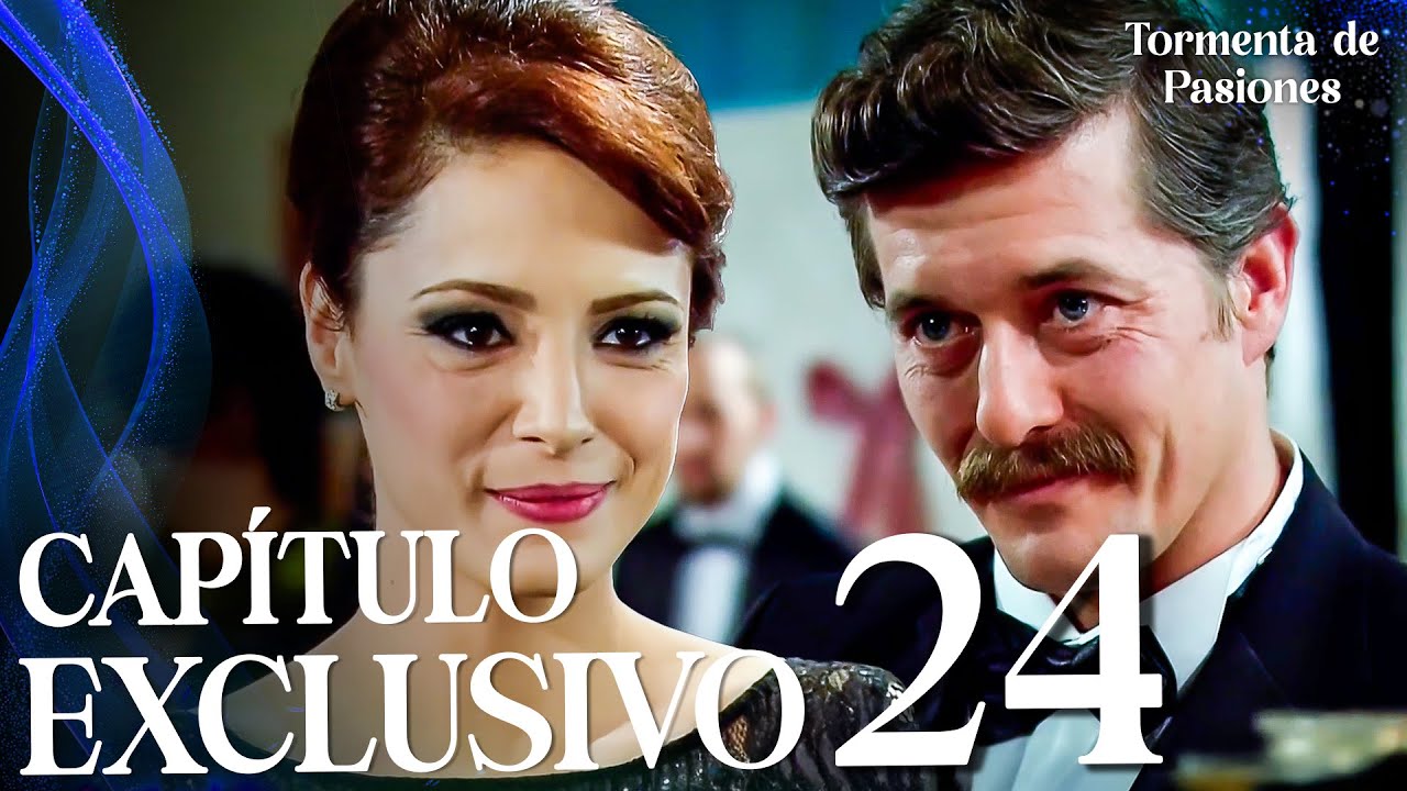 Tormenta de Pasiones | Öyle Bir Geçer Zaman Ki - Capítulo Exclusivo 24