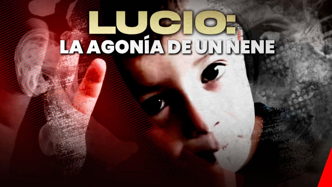LUCIO DUPUY: LA AGONÍA DE UN NENE