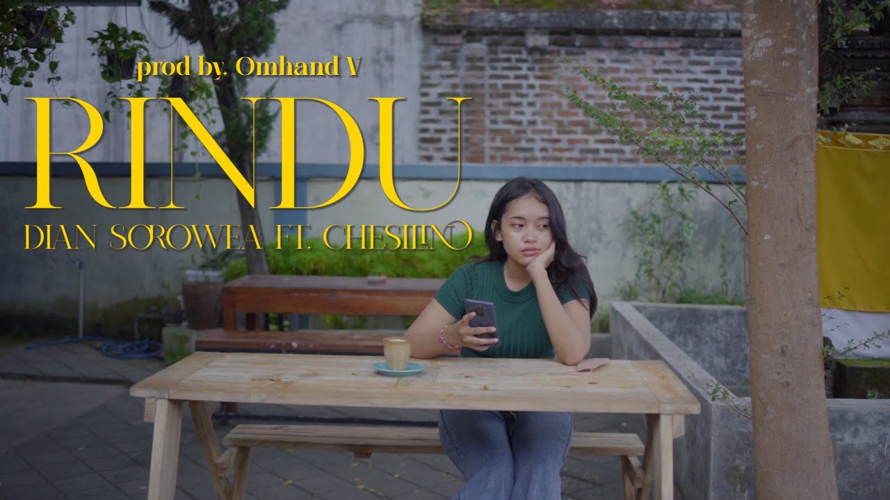 Dian Sorowea feat. Chesylino' - Rindu (MV)