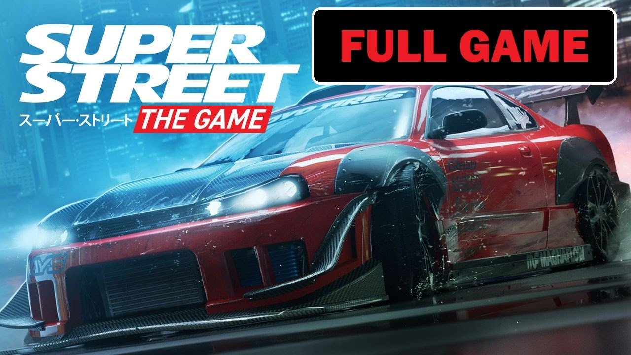 Super Street: The Game [Full Game | No Commentary] PS4