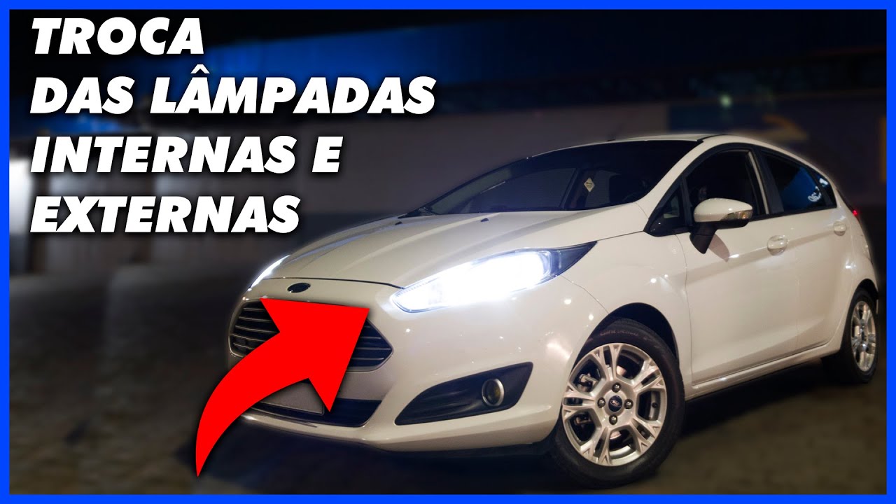 TROCANDO AS LÂMPADAS DO FAROL E DE CORTESIA DO NEW FIESTA