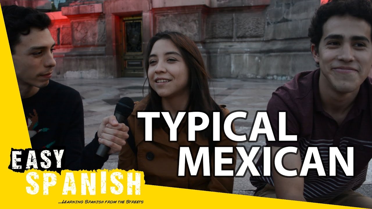 Easy Spanish 36 - Typical Mexican
