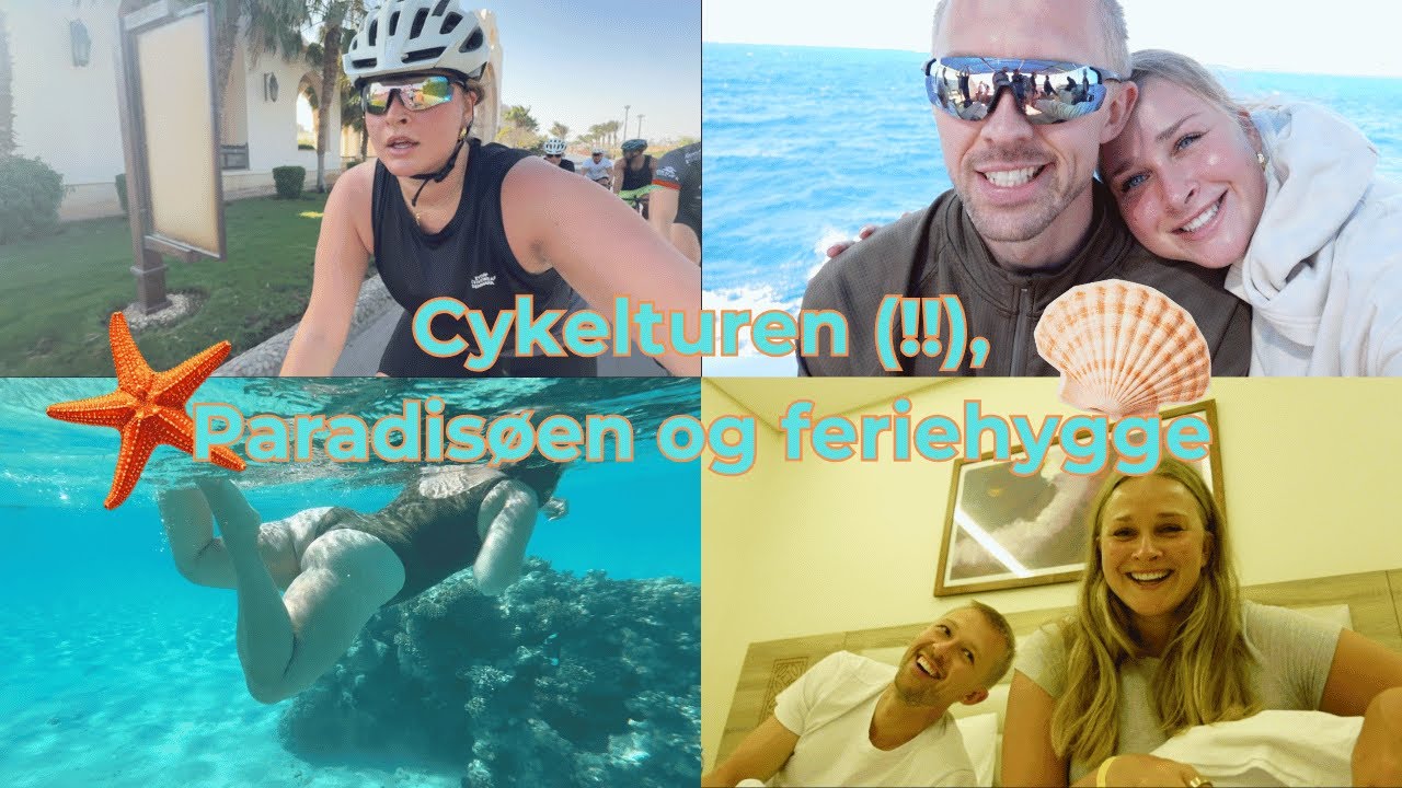 CykelturEN wrahh(!!), paradisøen Mahmaya og mit forhold til min krop! 2 dage på ferie i Egypten
