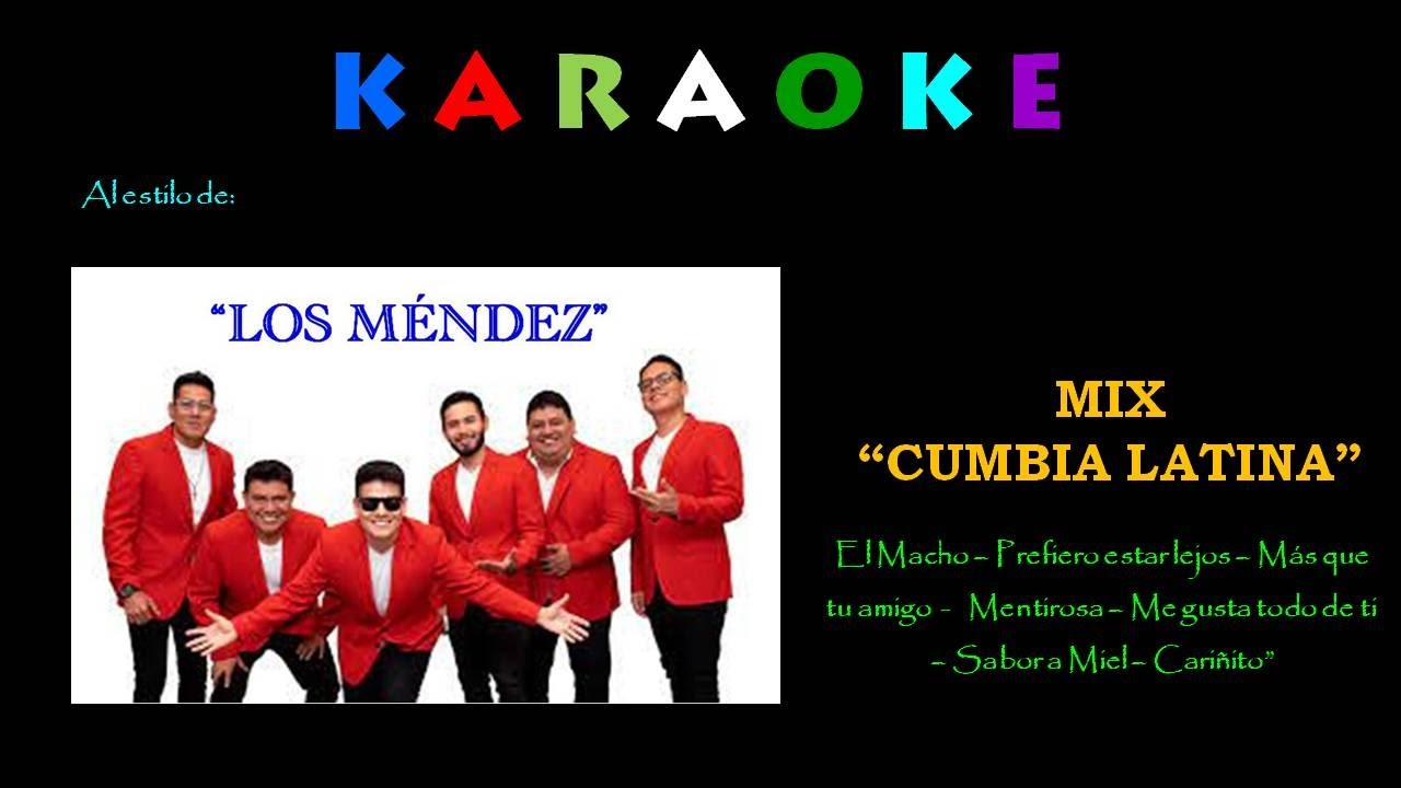 MIX CUMBIA LATINA & Los Hnos  Méndez - Karaoke