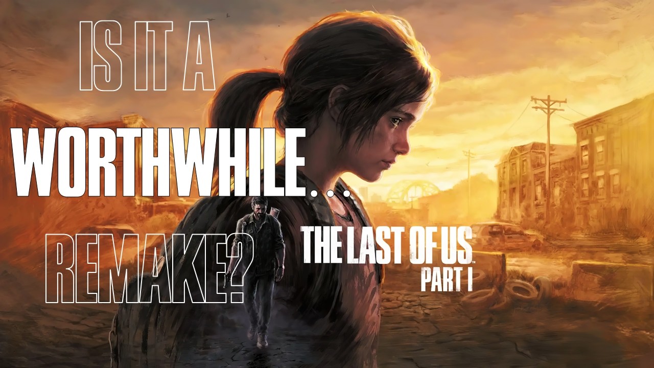 What is the Legacy of The Last of Us Remake?