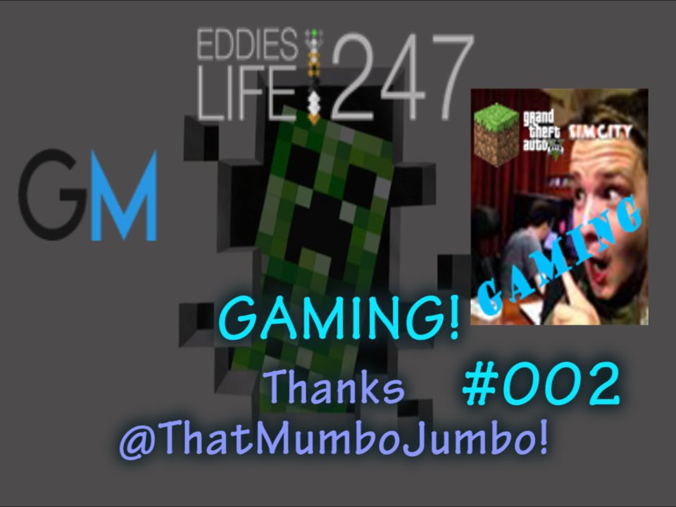 EddiesLifeGaming: Thanks @ThatMumboJumbo