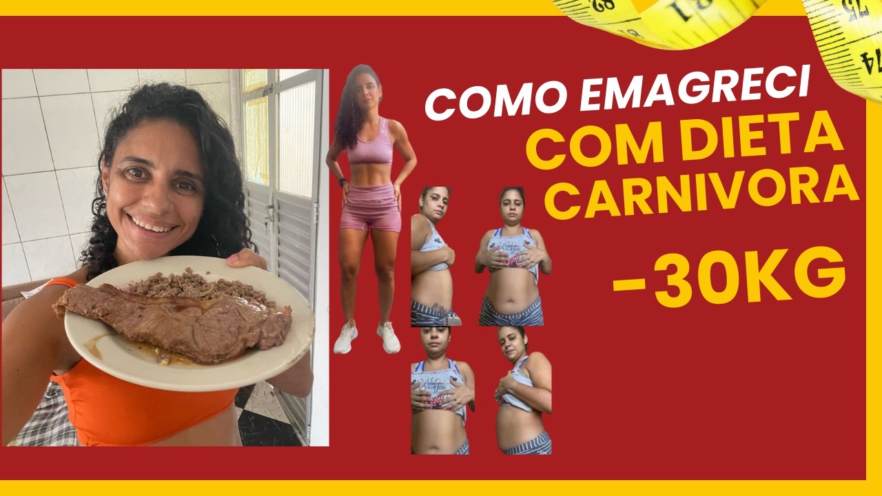 COMO EMAGRECI -30KG COM CARNÍVORA 🥩🔥