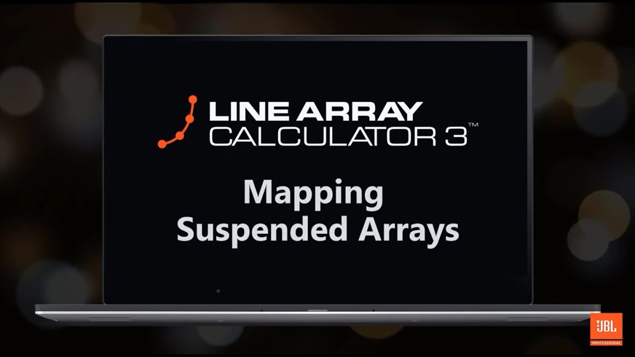 JBL Pro Line Array Calculator 3 Training Series: Mapping Suspended Arrays