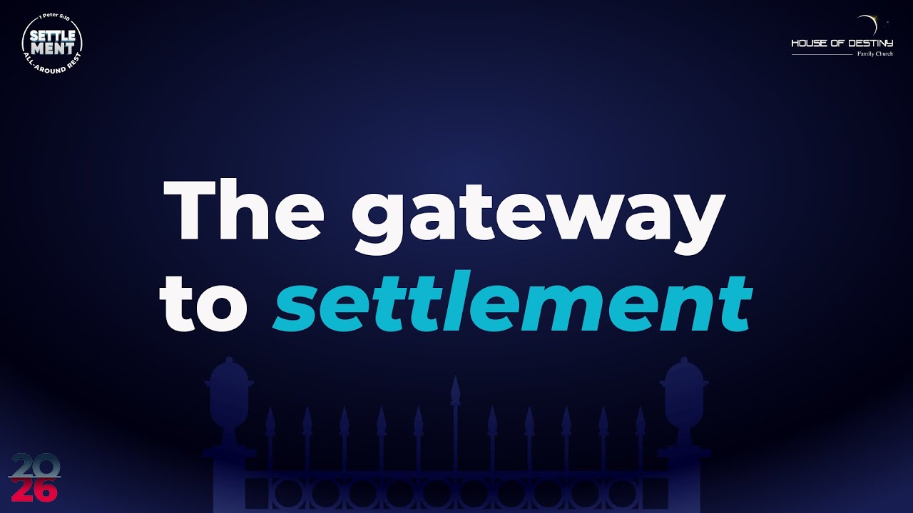 The Gateway to Settlement; Pastor Musa Motloung- 11 January2026