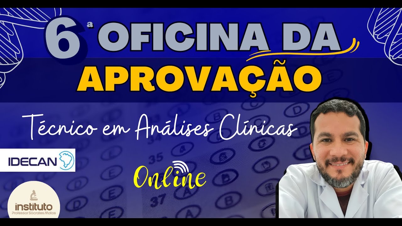 6ª Oficina da Aprovação - Téc. Análises Clínicas