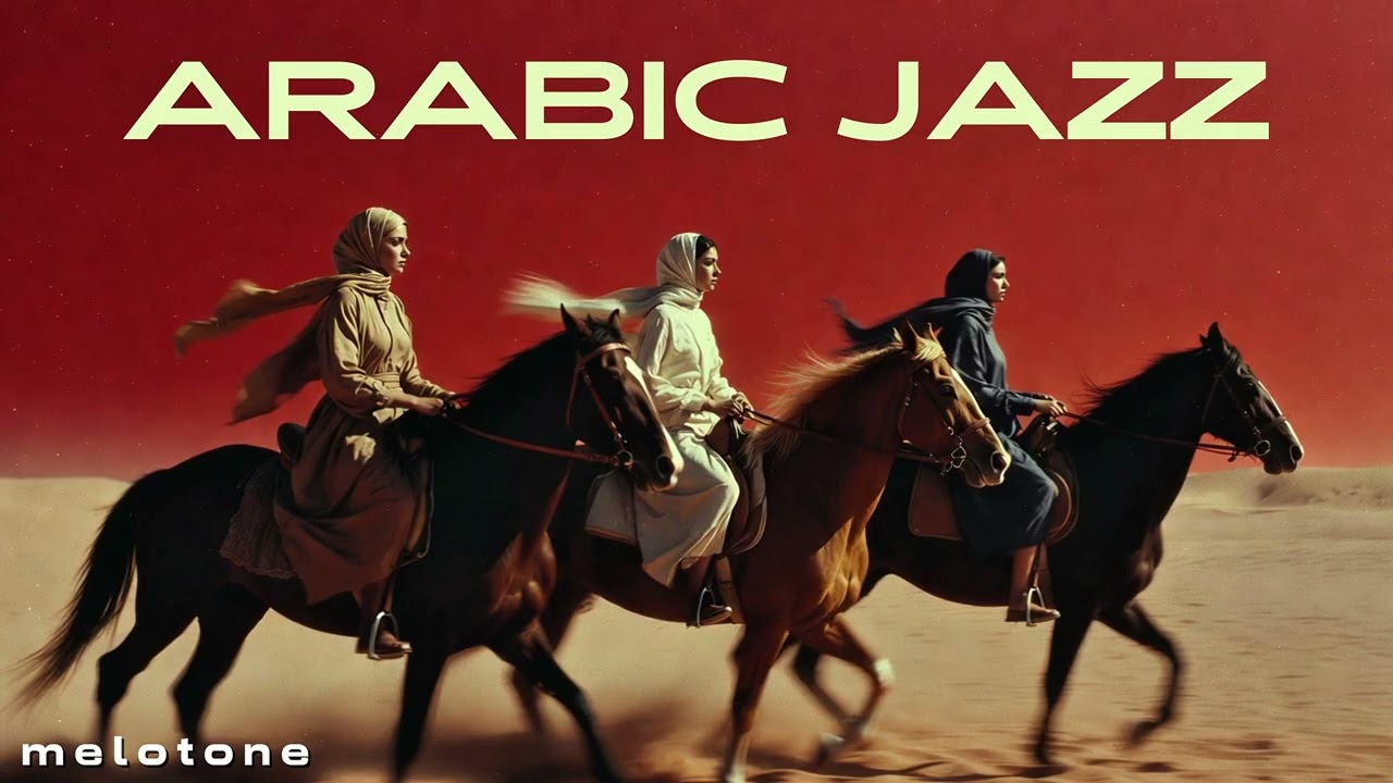 Best Arabic Jazz | Arabian Jazz | Arabic Jazz Fussion