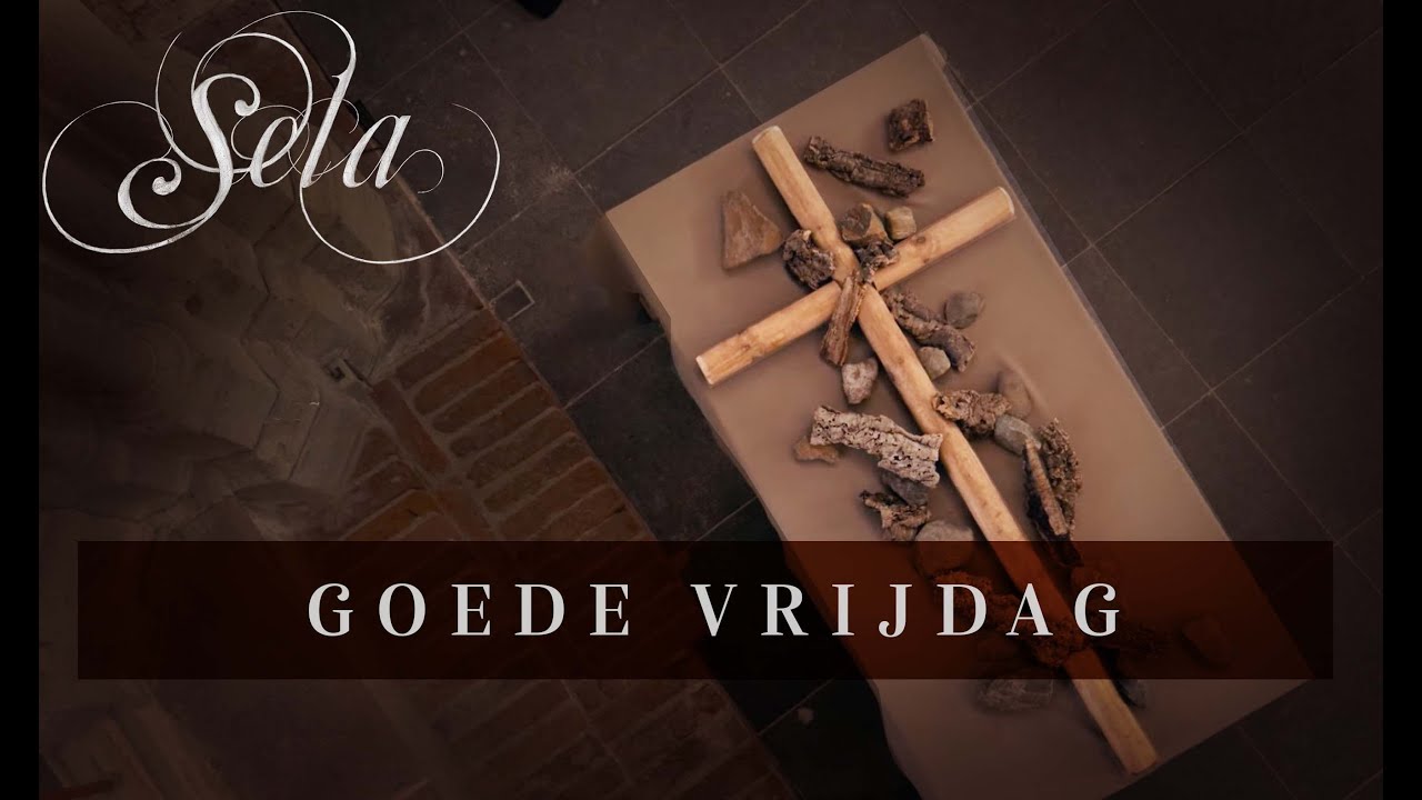 Goede Vrijdag Viering | Pasen met Sela