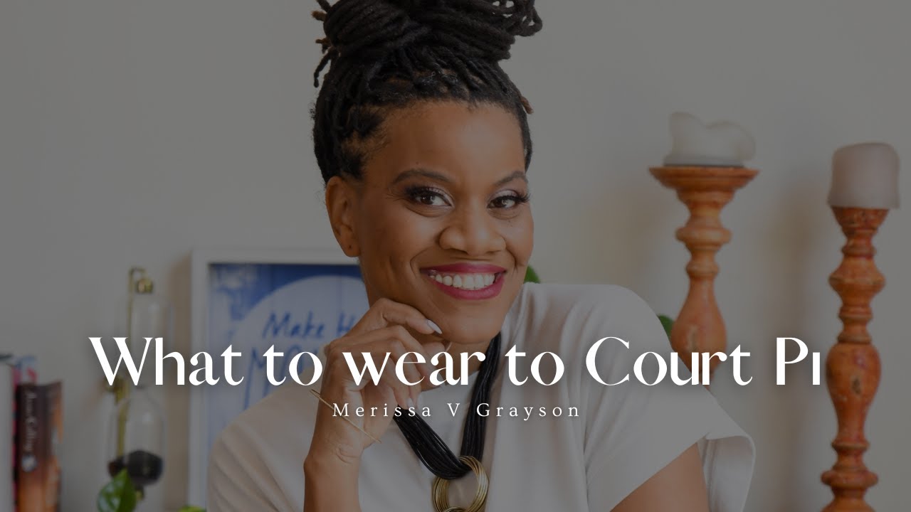 What to wear to Court-Do's & Don'ts of court appearance(Part 1 of 2)