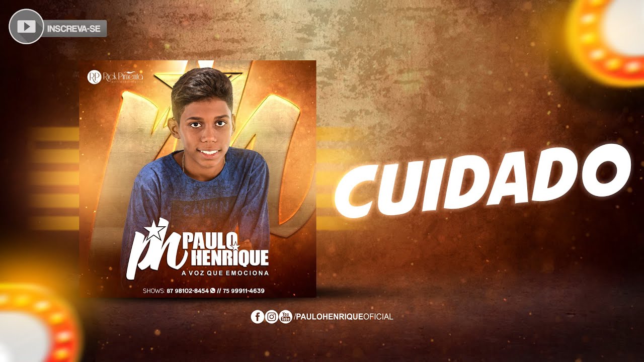 Cuidado - PH Paulo Henrique (&Aacute;udio Oficial)