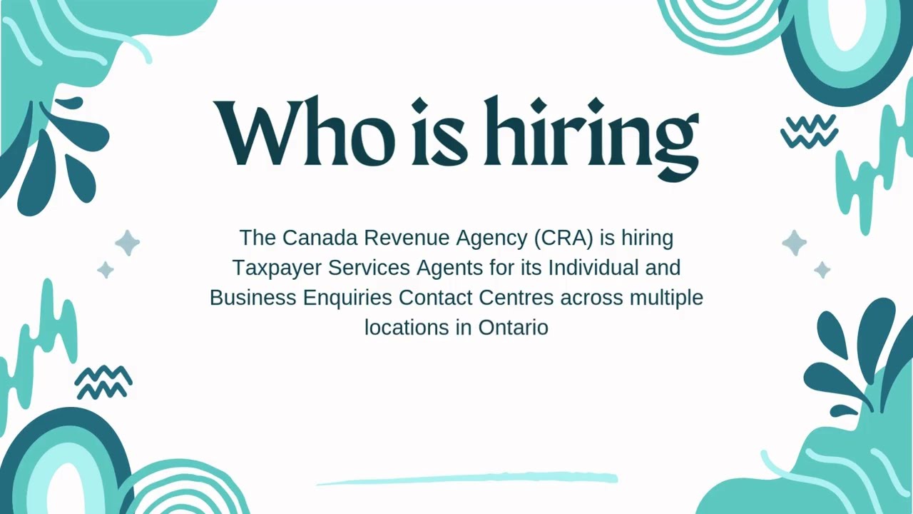 CRA is looking for Taxpayer Services Agents