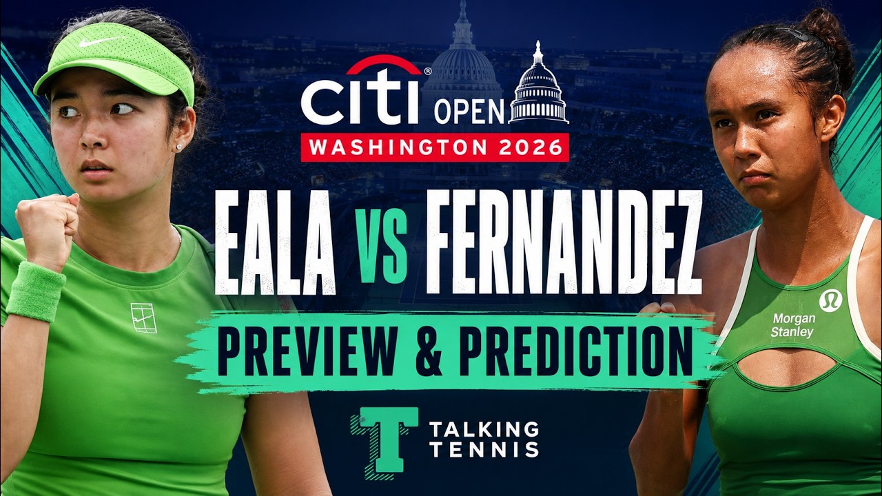 Alex Eala vs Leylah Fernandez | Citi Open | Washington 2026 | Round 2 | Preview & Prediction