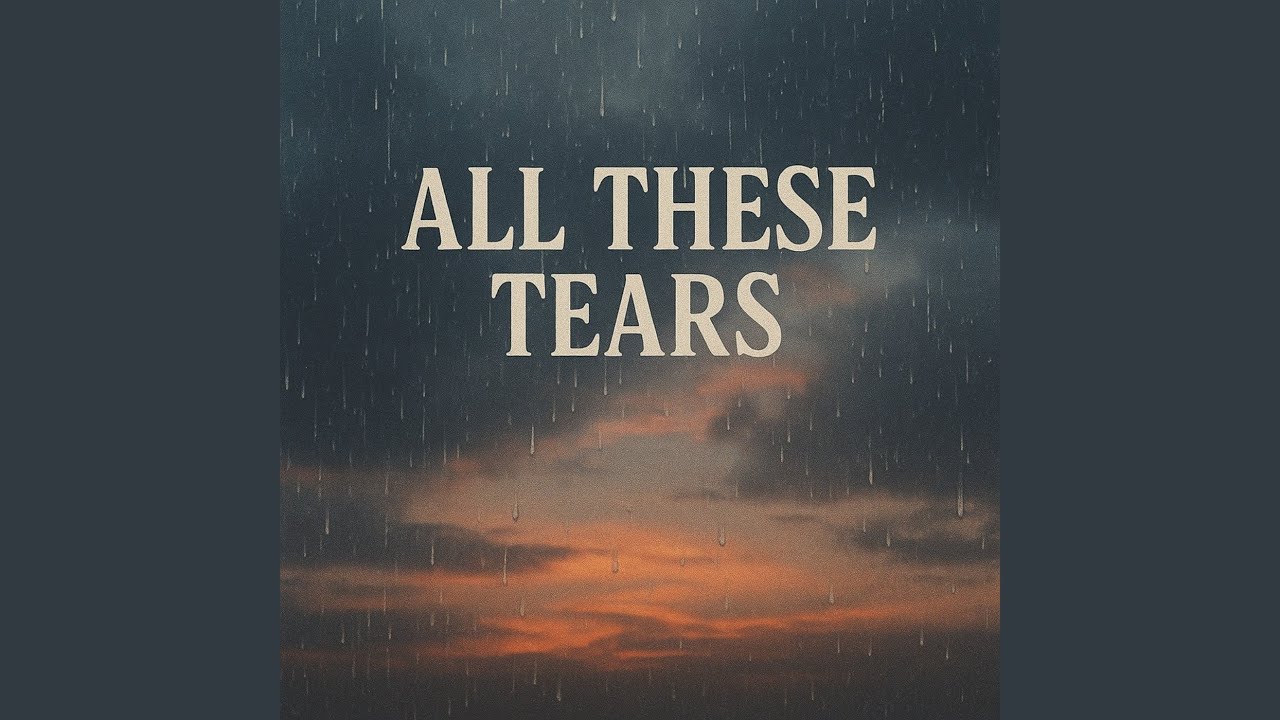 All These Tears
