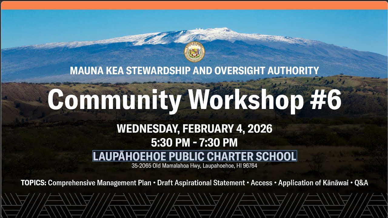 MAUNA KEA STEWARDSHIP AND OVERSIGHT AUTHORITY // LAUPÄHOEHOE PUBLIC CHARTER SCHOOL // Jan 4th, 2026