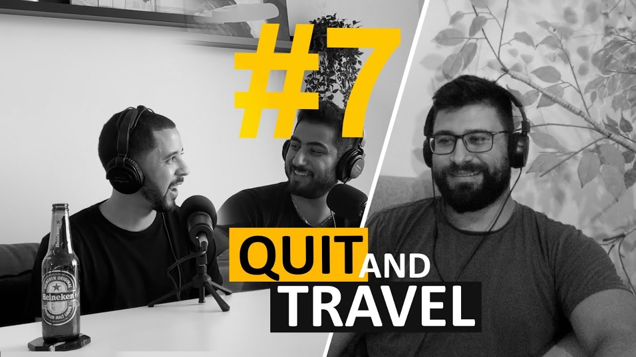 QUIT & TRAVEL - episode #7 with Jimmy Abdo