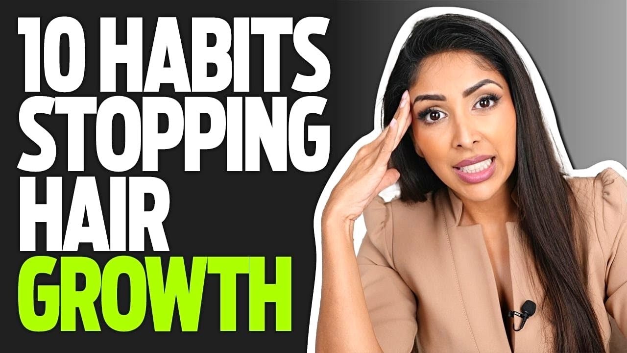 10 Habits STOPPING Hair Growth| Dr Vanita Rattan #hairgrowth
