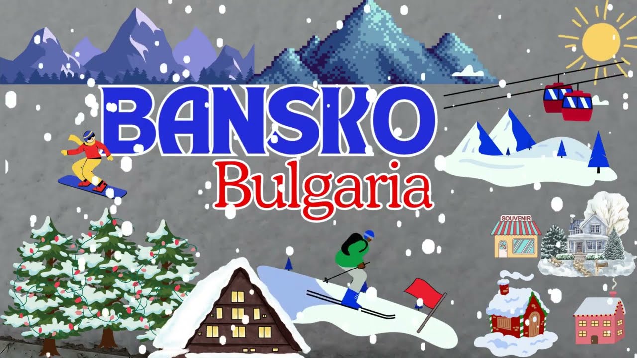 🇧🇬 БАНСКО - НАЙ-ПОПУЛЯРНИЯТ СКИ КУРОРТ В БЪЛГАРИЯ / BANSKO - THE MOST POPULAR SKI RESORT IN BULGARIA