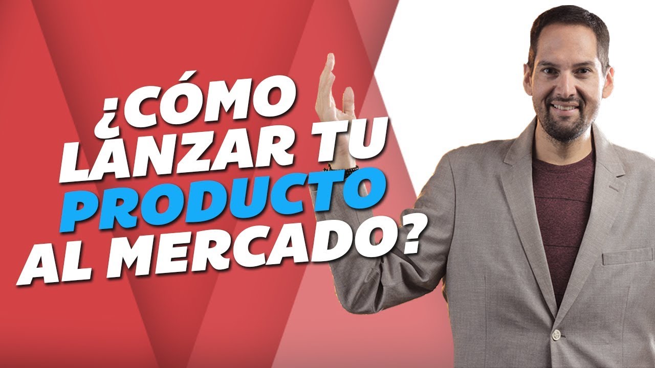 PAC23: CÓMO LANZAR TU PRODUCTO AL MERCADO