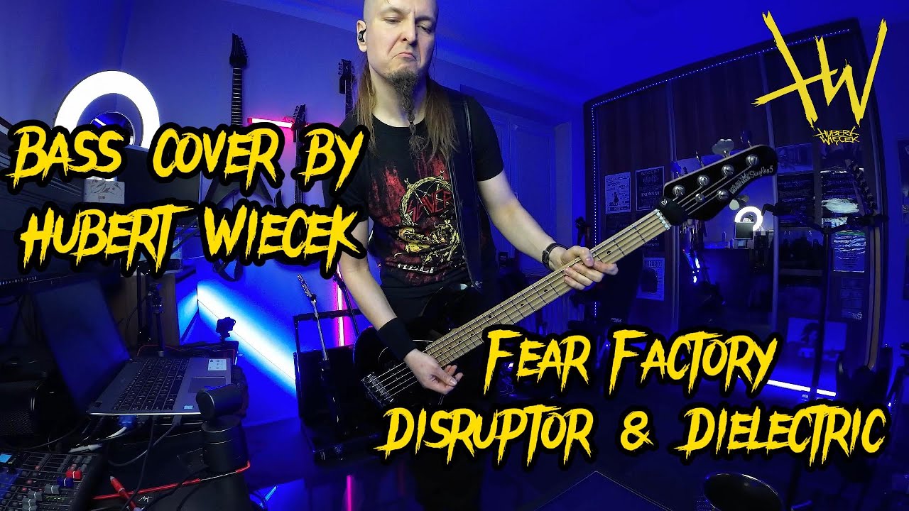Fear Factory - Disruptor & Dielectric bass cover by Hubert Wiecek