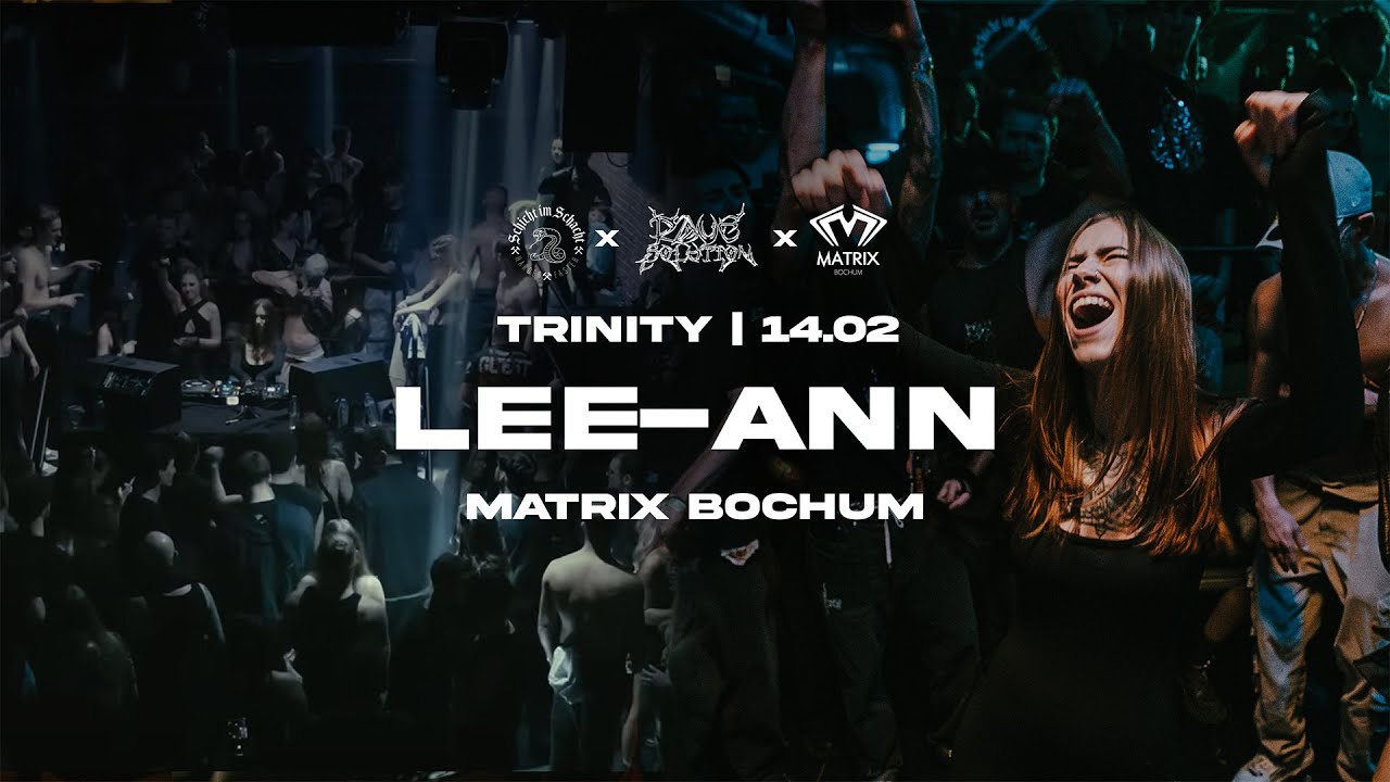 LEE-ANN LiveSet 14.02.25 // TRINITY // Ravesolution x Schicht im Schacht x Matrix Bochum