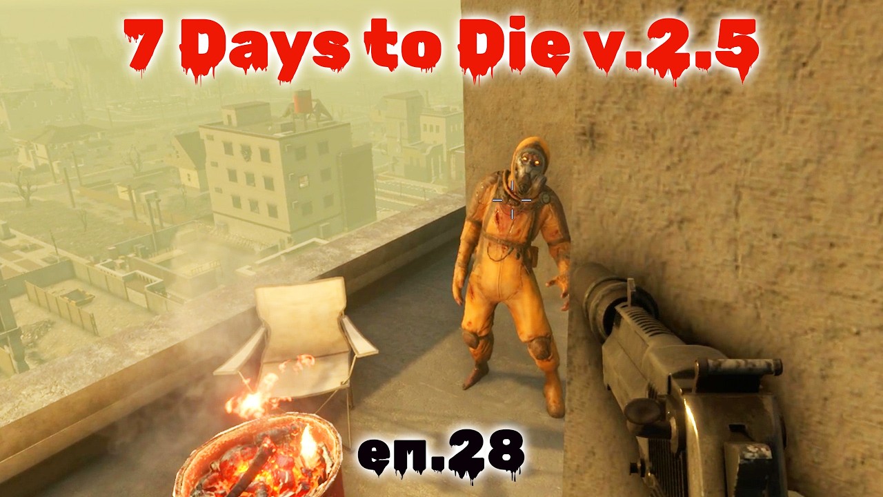 7 Days to Die v.2.5 #28 Хігаші Фармацевтікал