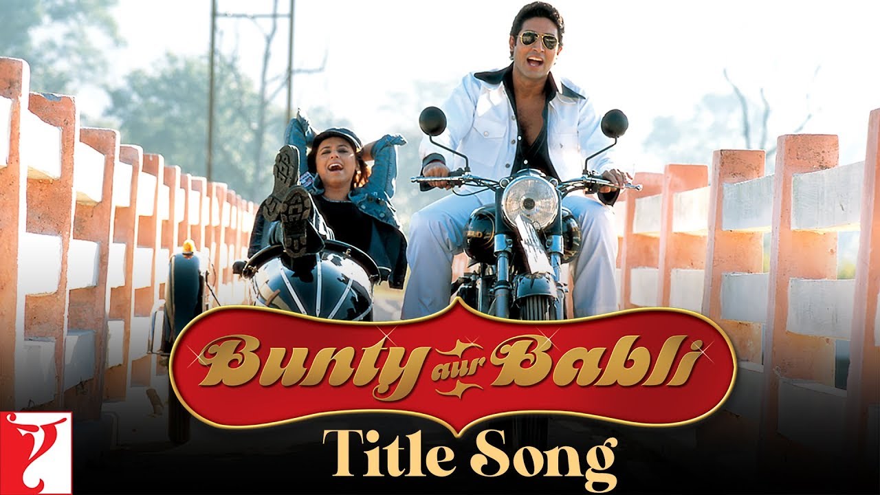Bunty Aur Babli Title Song | Abhishek Bachchan, Rani | Shankar-Ehsaan-Loy | Sukhwinder | Jaspinder