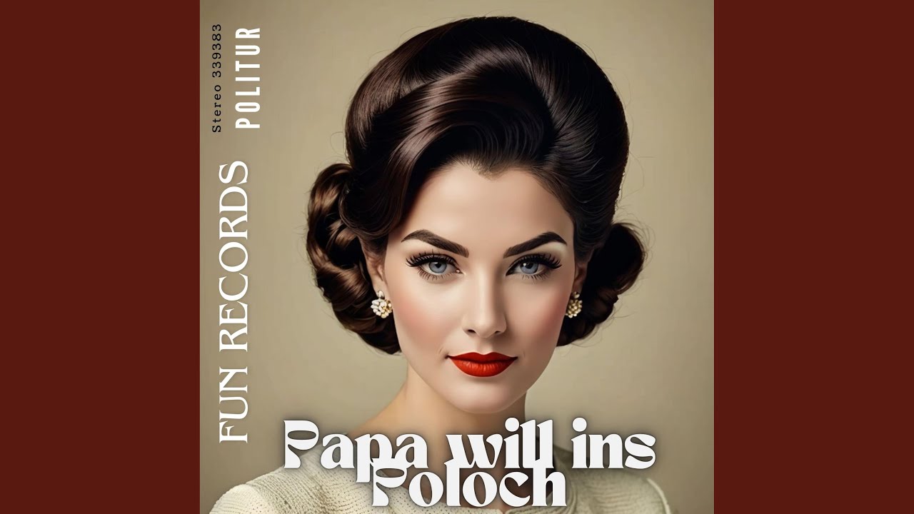 Papa will ins Poloch (feat. Lolita Spitz, Liselotte Beimebreit jun. & Rita Grill)