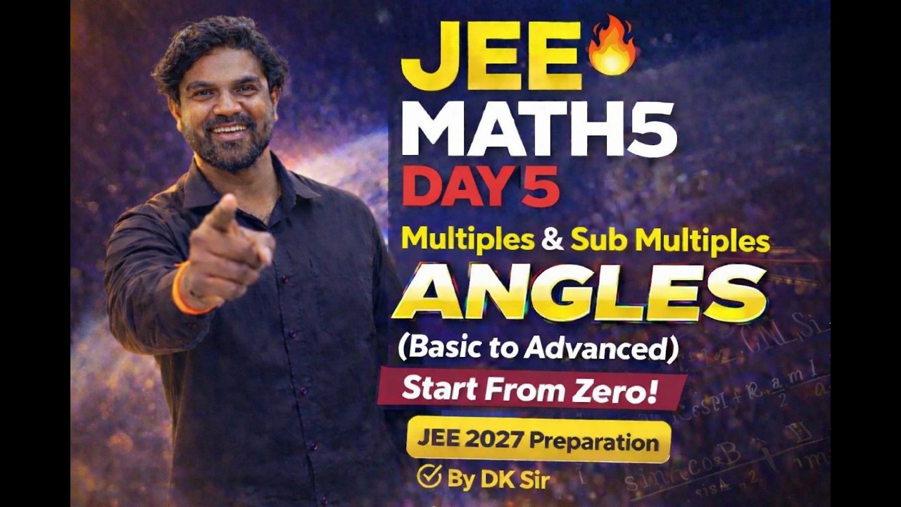 Day-5 Multiple & sub multiple angles (JEE preparation)