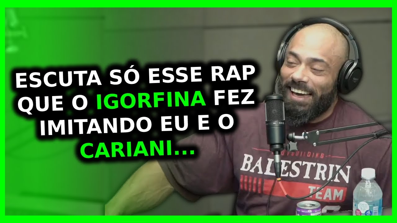 MÚSICA ENGRAÇADA DO BALESTRIN E CARIANI *Igorfina imitando eles* | Ironberg Podcast Max Titanium
