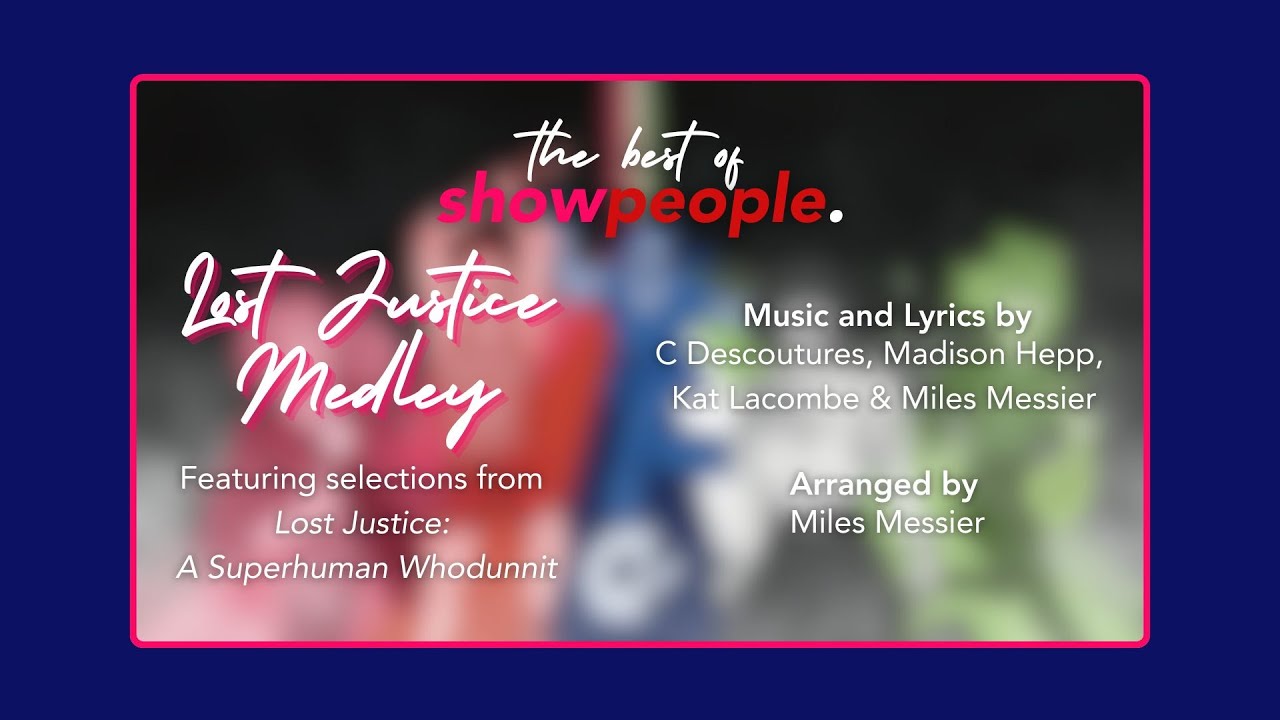 Lost Justice Medley - The Best of Showpeople 2025