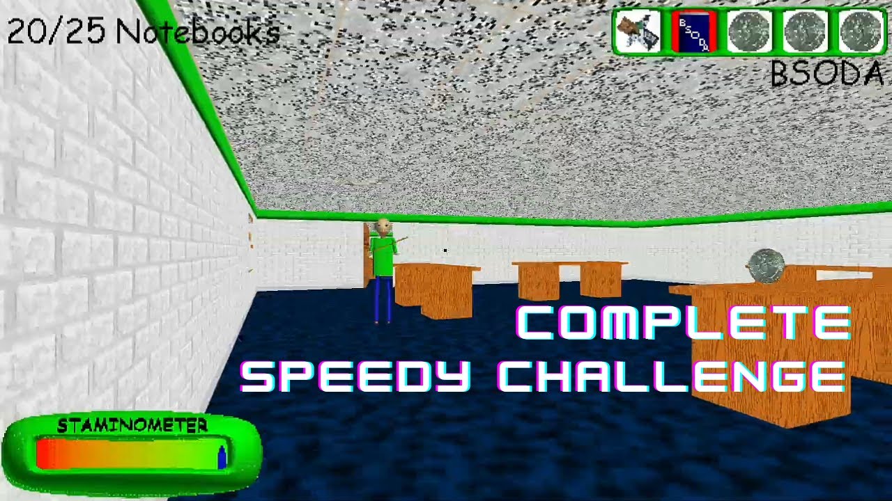 Speedy Challenge Complete (Baldi's Basics Plus)