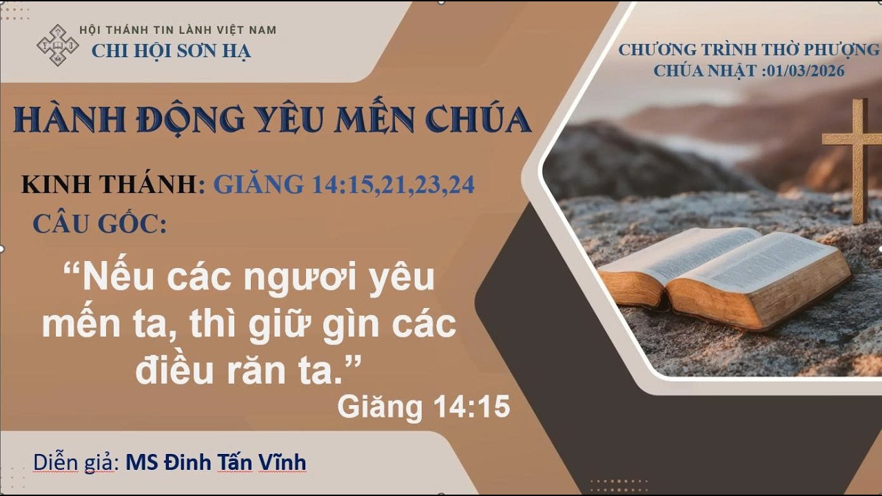 Bài Giảng: HÀNH ĐỘNG YÊU MẾN CHÚA; CTTP  Ngày 1_3_2026