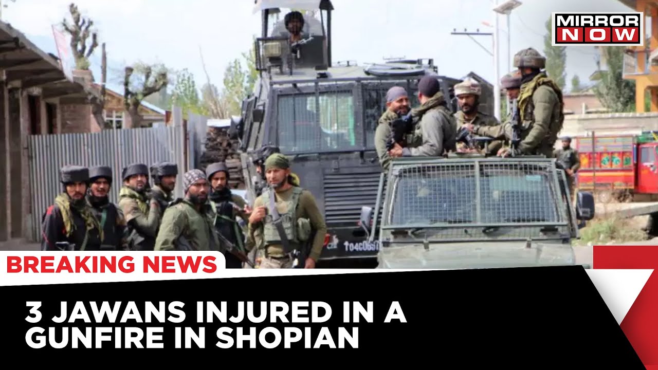 J &K Encounter: 3 Soldiers Injured In Gunfire In Shopian