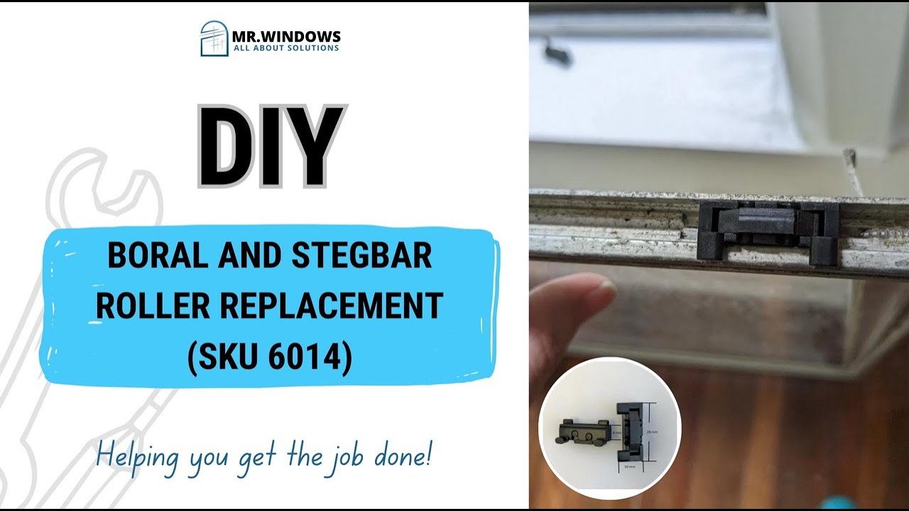 HOW TO REPLACE BORAL AND STEGBAR ROLLERS (SKU 6014) | DIY | MR.WINDOWS