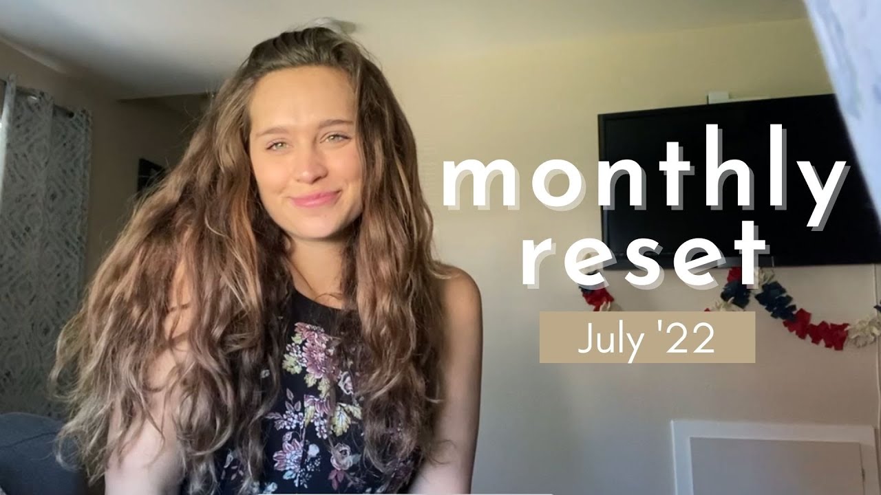 JULY MONTHLY RESET | Intentions, Goal Setting, & What's Coming Up