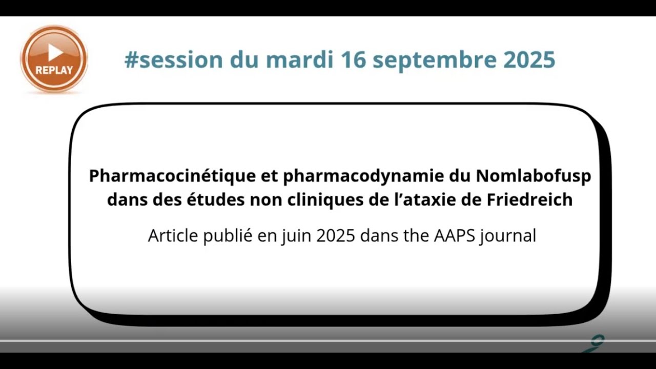 Nomlabofusp Pharmacocinétique & Pharmacodynamie Etude non clinique dans l'ataxie de Friedreich