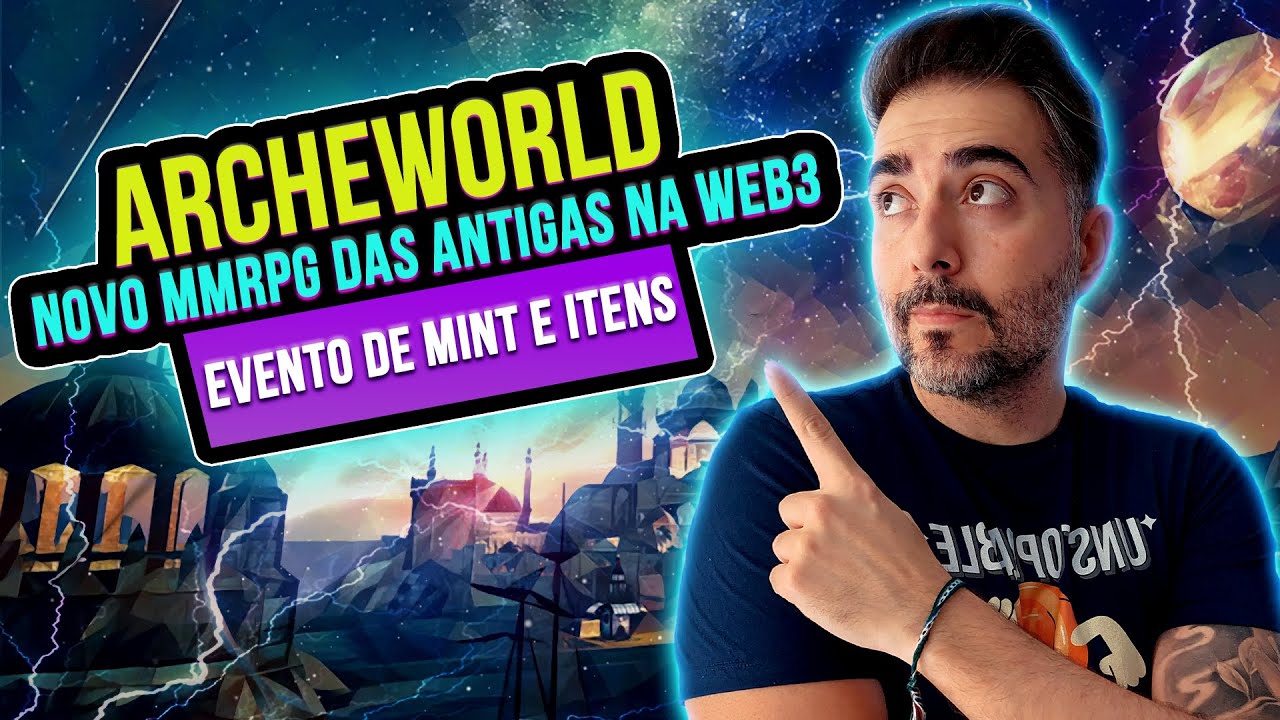 ArcheWorld - MMORPG na WEB3 com evento de MINT dos NFTs e GANHOS GRATUITOS de ITENS!